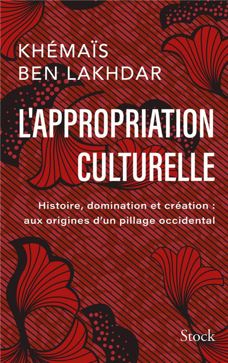 L' APPROPRIATION CULTURELLE - KHEMAIS BEN LAKHDAR REZGUI - STOCK