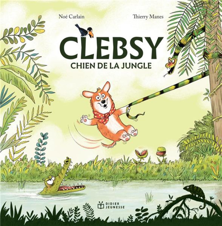 CLEBSY, CHIEN DE LA JUNGLE - NOE CARLAIN - DIDIER