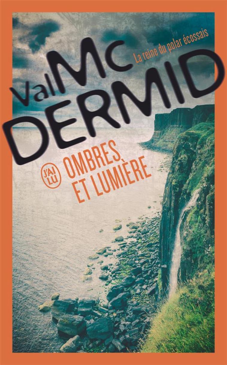 OMBRES ET LUMIÈRE - VAL MCDERMID - J'AI LU