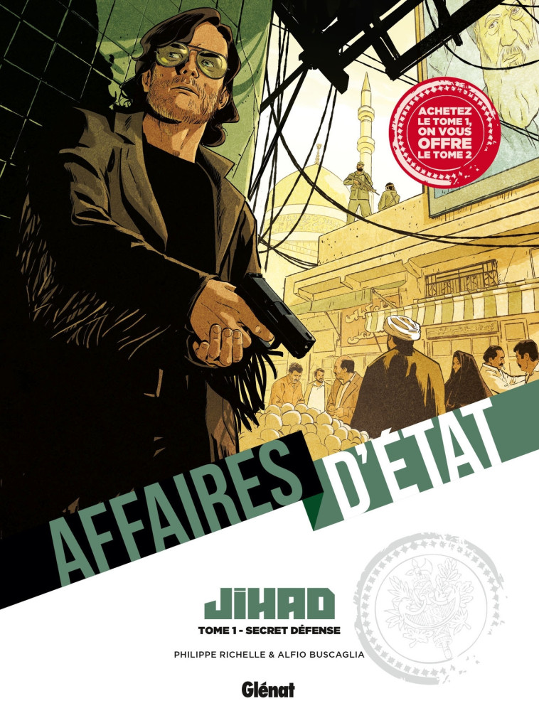 PACK AFFAIRES D'ETAT - JIHAD - TOMES 01 ET 02 - Philippe Richelle - GLENAT