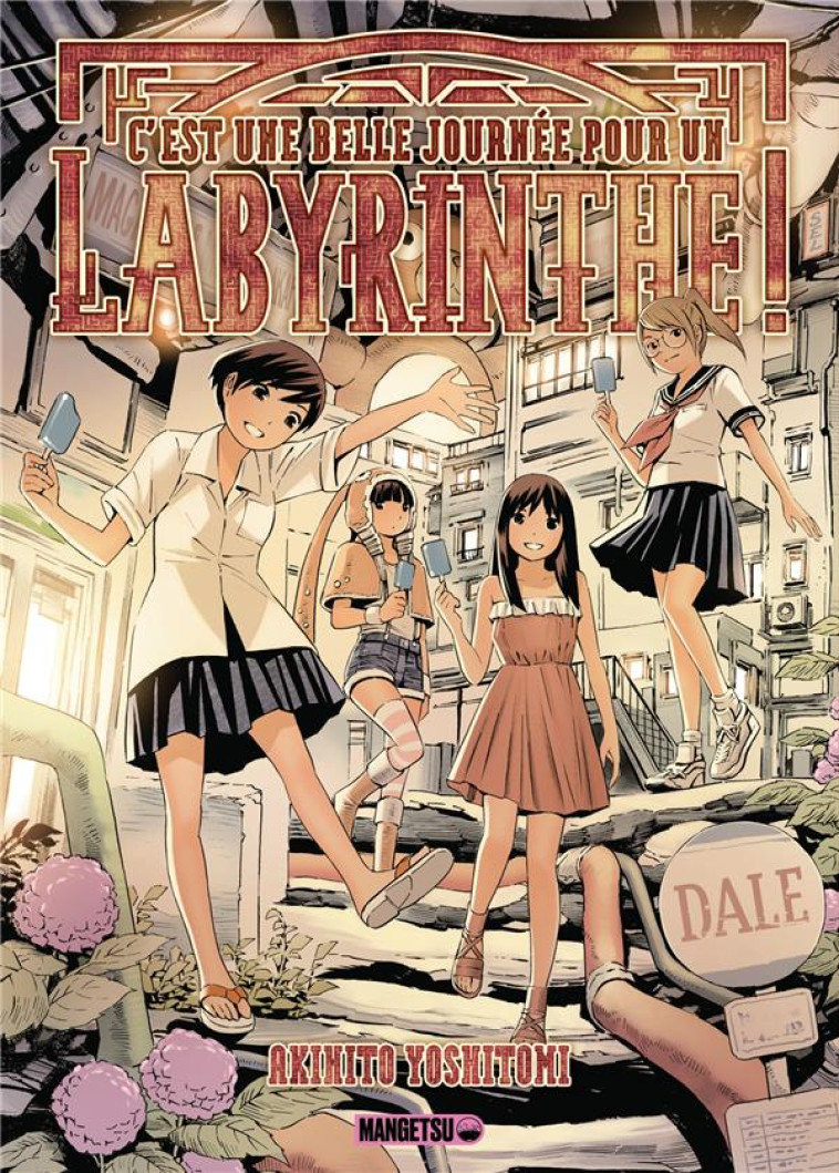 C'EST UNE BELLE JOURNÉE POUR UN LABYRINTHE ! - YOSHITOMI AKIHITO - MANGETSU