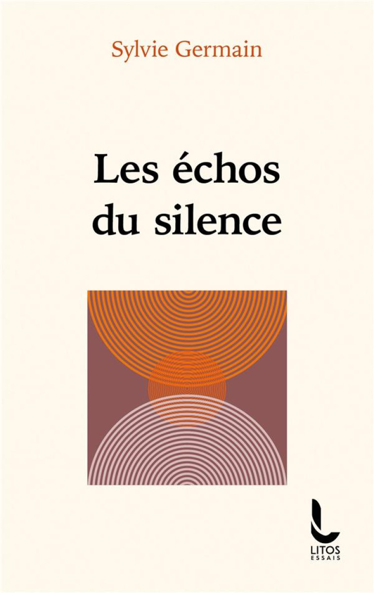 LES ÉCHOS DU SILENCE - SYLVIE GERMAIN - LITOS