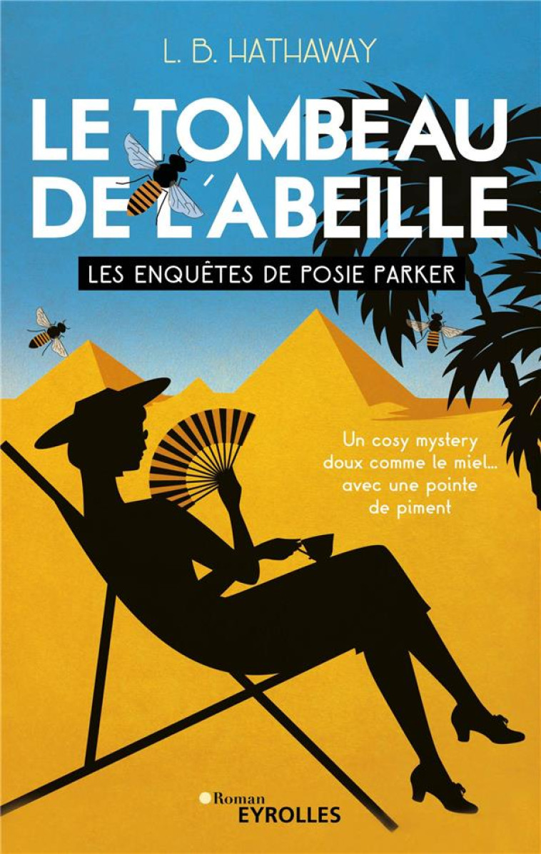 LE TOMBEAU DE L'ABEILLE - L.B. HATHAWAY - EYROLLES