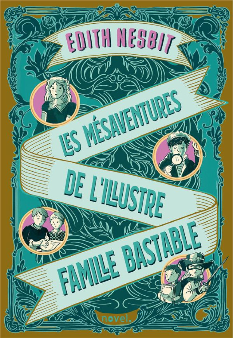 LES MÉSAVENTURES DE L'ILLUSTRE FAMILLE BASTABLE - EDITH NESBIT - PLUME APP