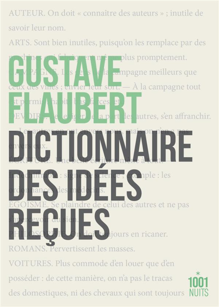 DICTIONNAIRE DES IDÉES REÇUES - GUSTAVE FLAUBERT - 1001 NUITS