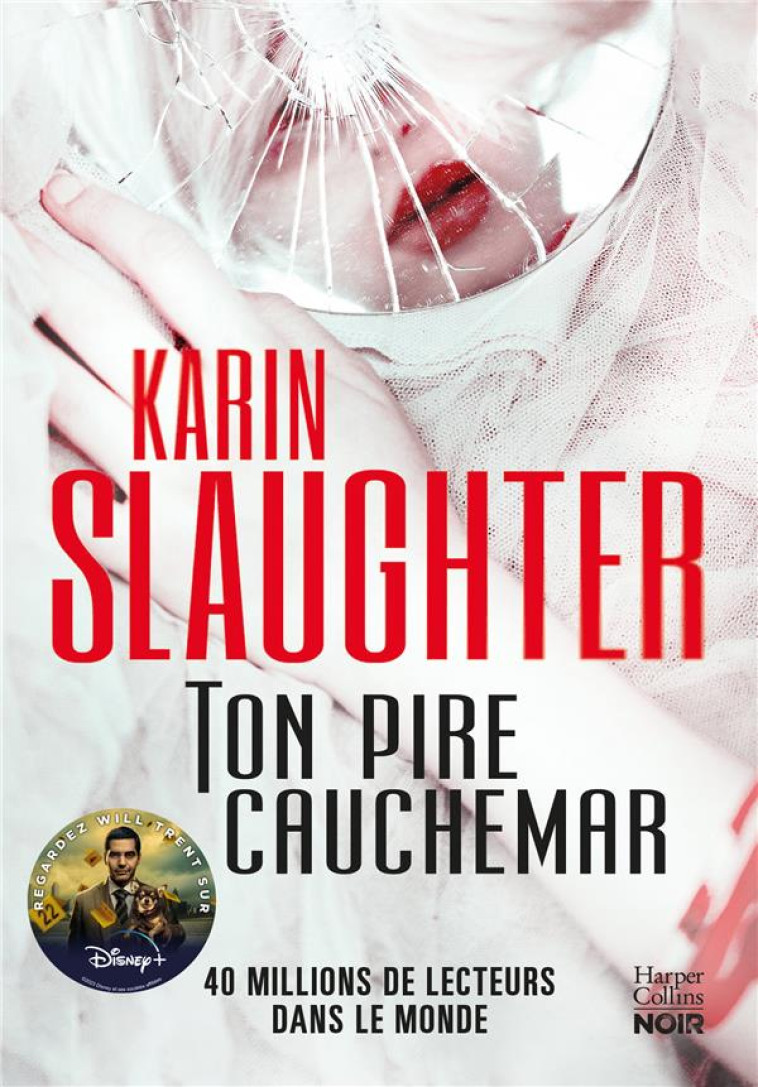 TON PIRE CAUCHEMAR - KARIN SLAUGHTER - HARPERCOLLINS