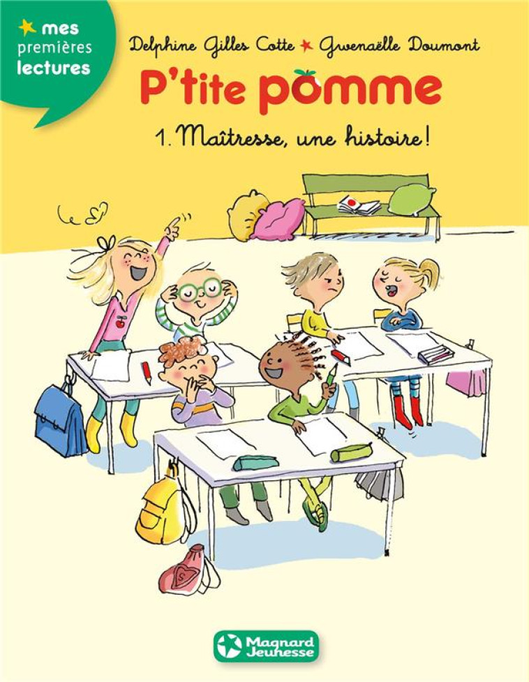 P'TITE POMME 1 - MAITRESSE, UNE HISTOIRE ! - GILLES-COTTE/DOUMONT - Magnard jeunesse