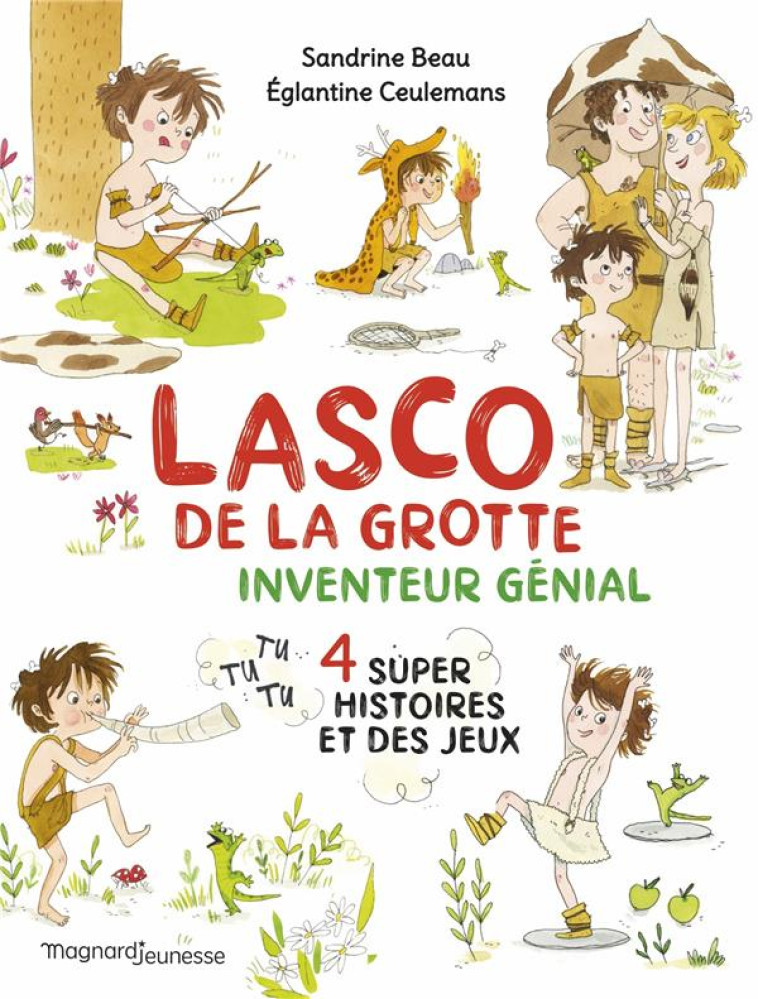 LASCO DE LA GROTTE - INVENTEUR GENIAL - BEAU/CEULEMANS - MAGNARD