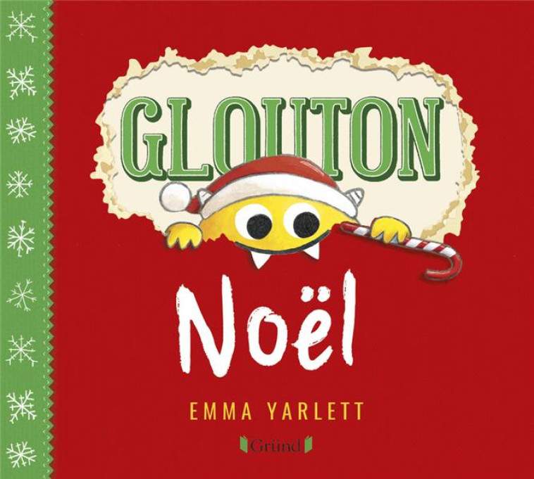 GLOUTON - NOËL - EMMA YARLETT - GRUND