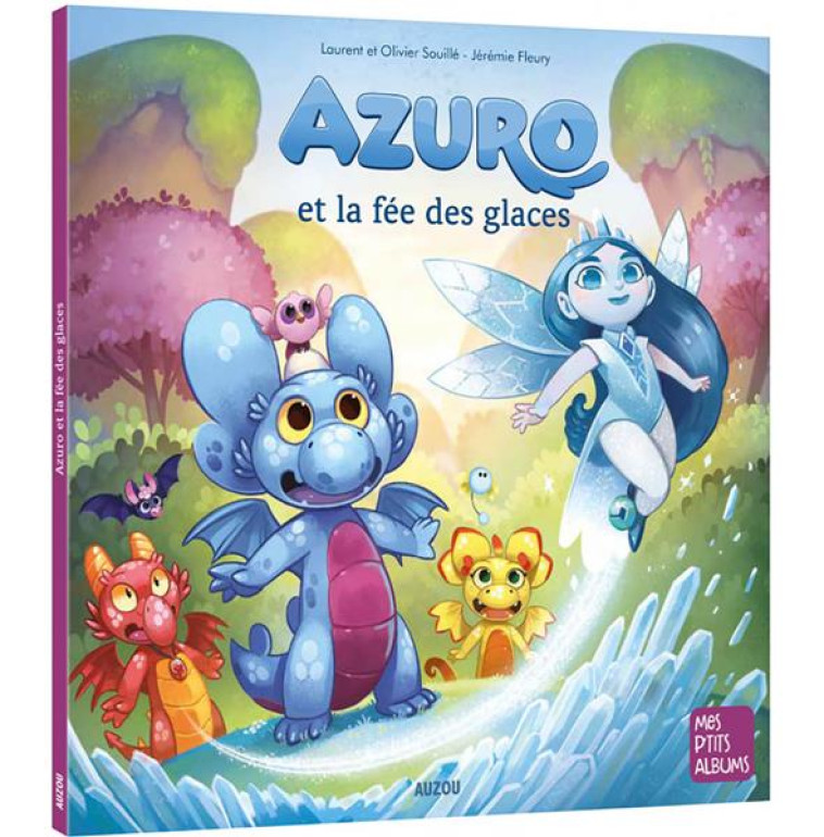 AZURO ET LA FEE DES GLACES - SOUILLE/FLEURY - PHILIPPE AUZOU