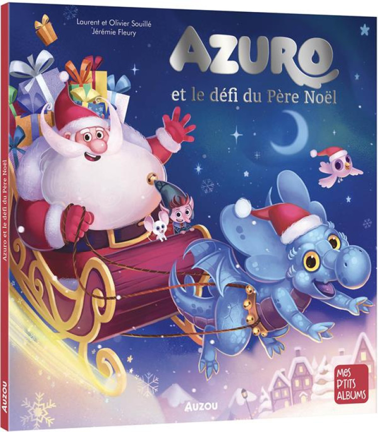 AZURO ET LE DEFI DU PERE NOEL - SOUILLE/FLEURY - PHILIPPE AUZOU