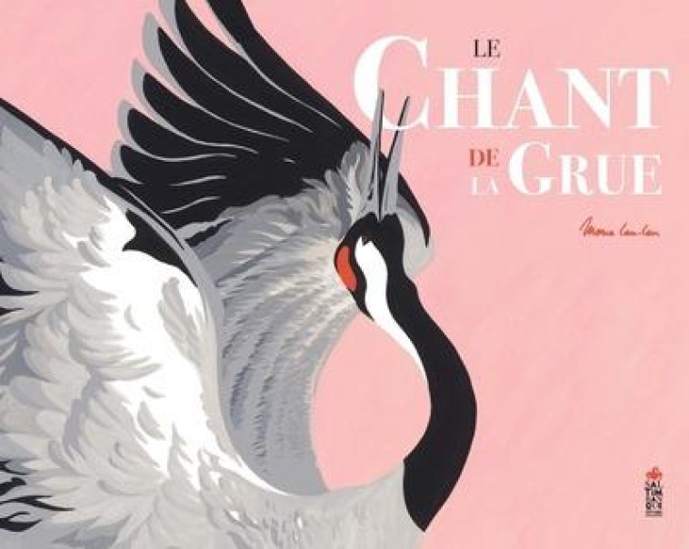 LE CHANT DE LA GRUE - MONA LEU-LEU - SALTIMBANQUE