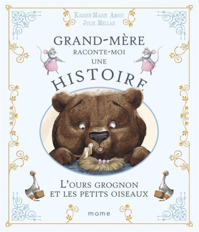 L'OURS GROGNON ET LES PETITS OISEAUX - KARINE-MARIE AMIOT - MAME