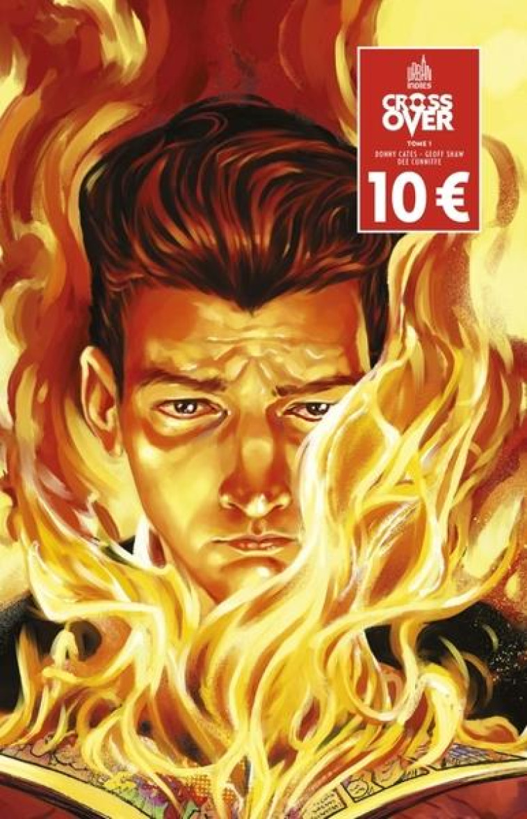 CROSSOVER TOME 1 / EDITION SPÉCIALE (10 ANS URBAN INDIES) - CATES DONNY - URBAN COMICS