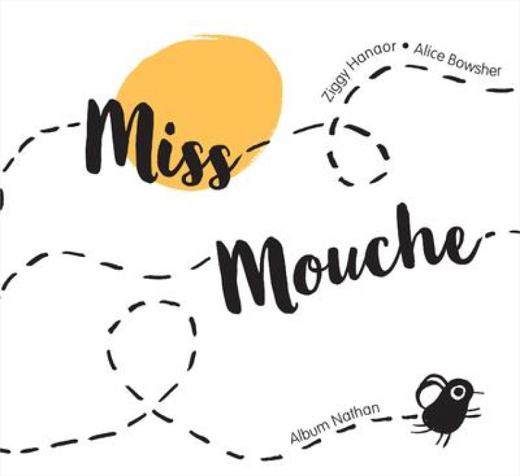 MISS MOUCHE - ZIGGY HANAOR - CLE INTERNAT