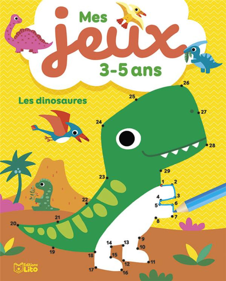 MES JEUX 3-5 ANS DINOSAURES - XXX - LITO