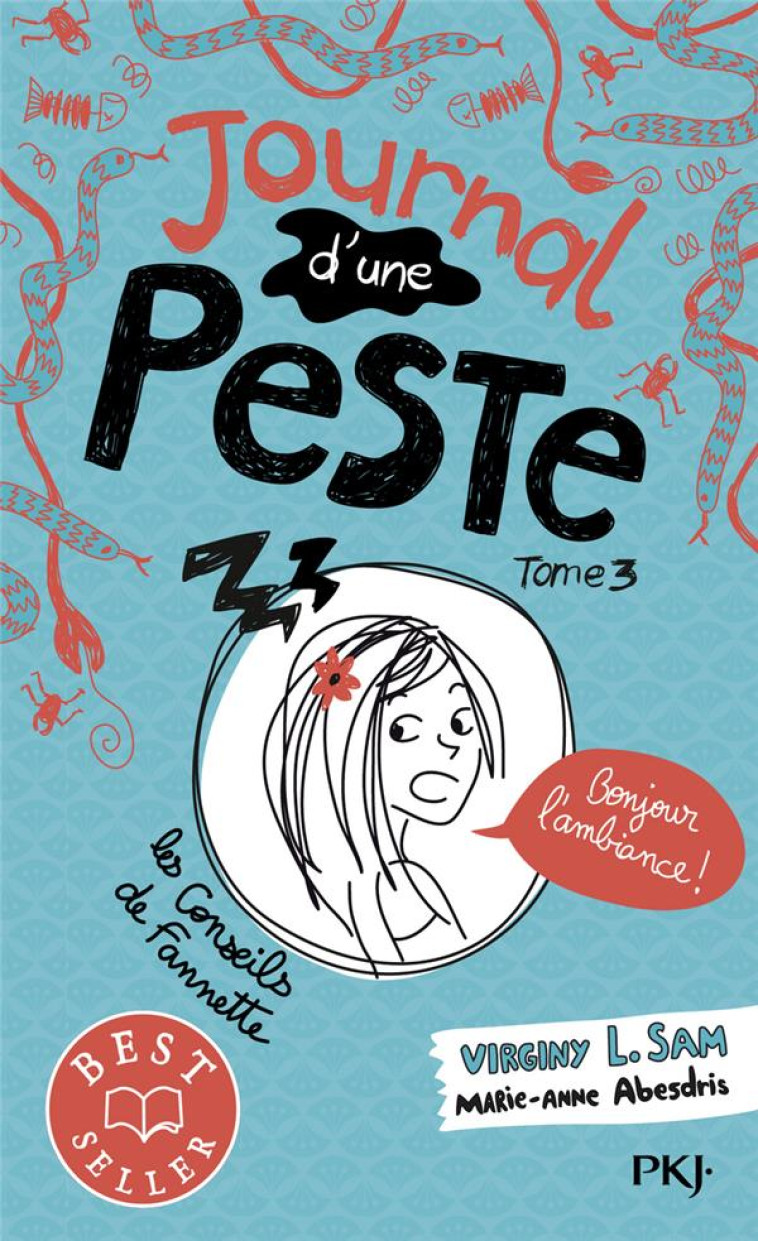 JOURNAL D'UNE PESTE - TOME 3 BONJOUR L'AMBIANCE ! - VIRGINY L. SAM - POCKET