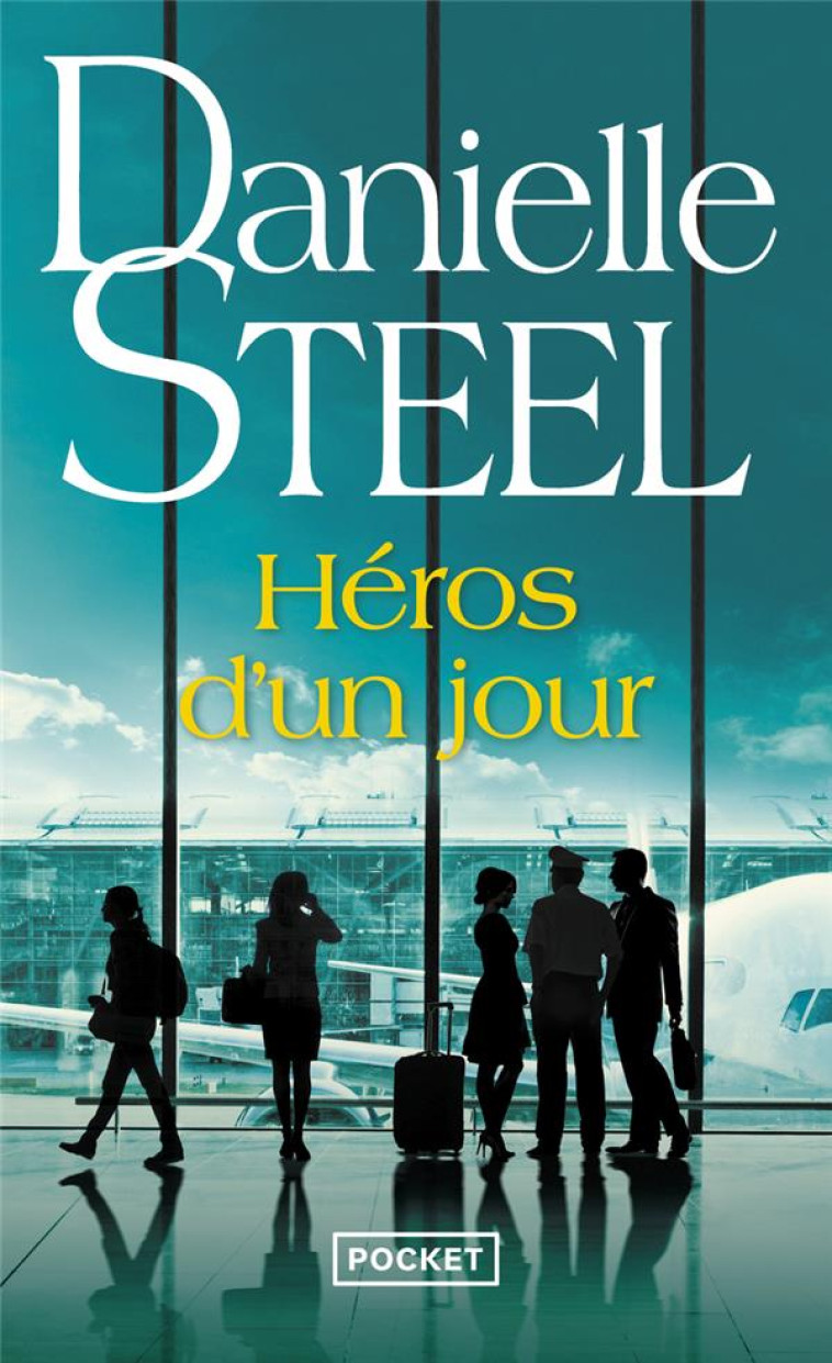 HÉROS D'UN JOUR - DANIELLE STEEL - POCKET