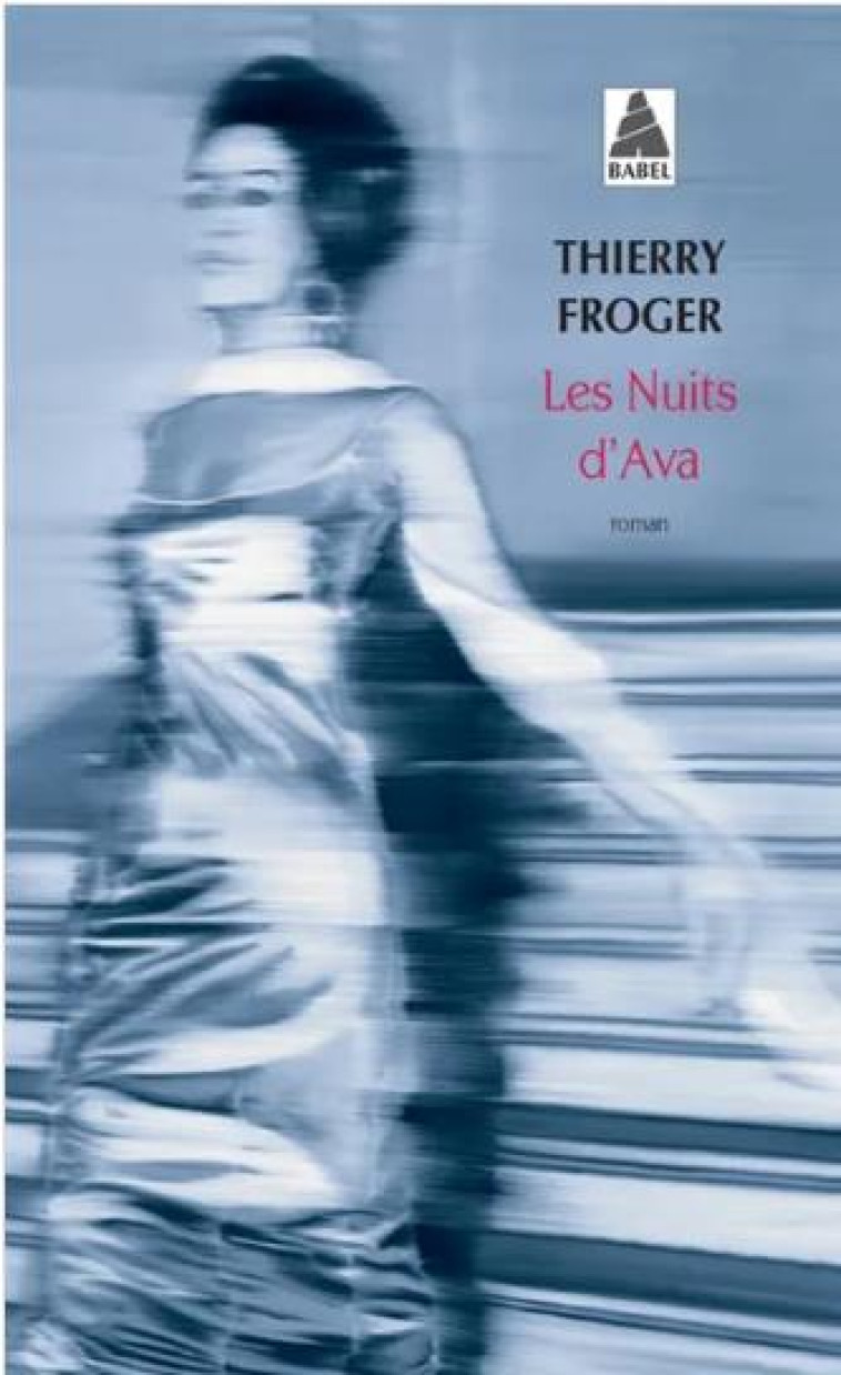 LES NUITS D'AVA - THIERRY FROGER - ACTES SUD