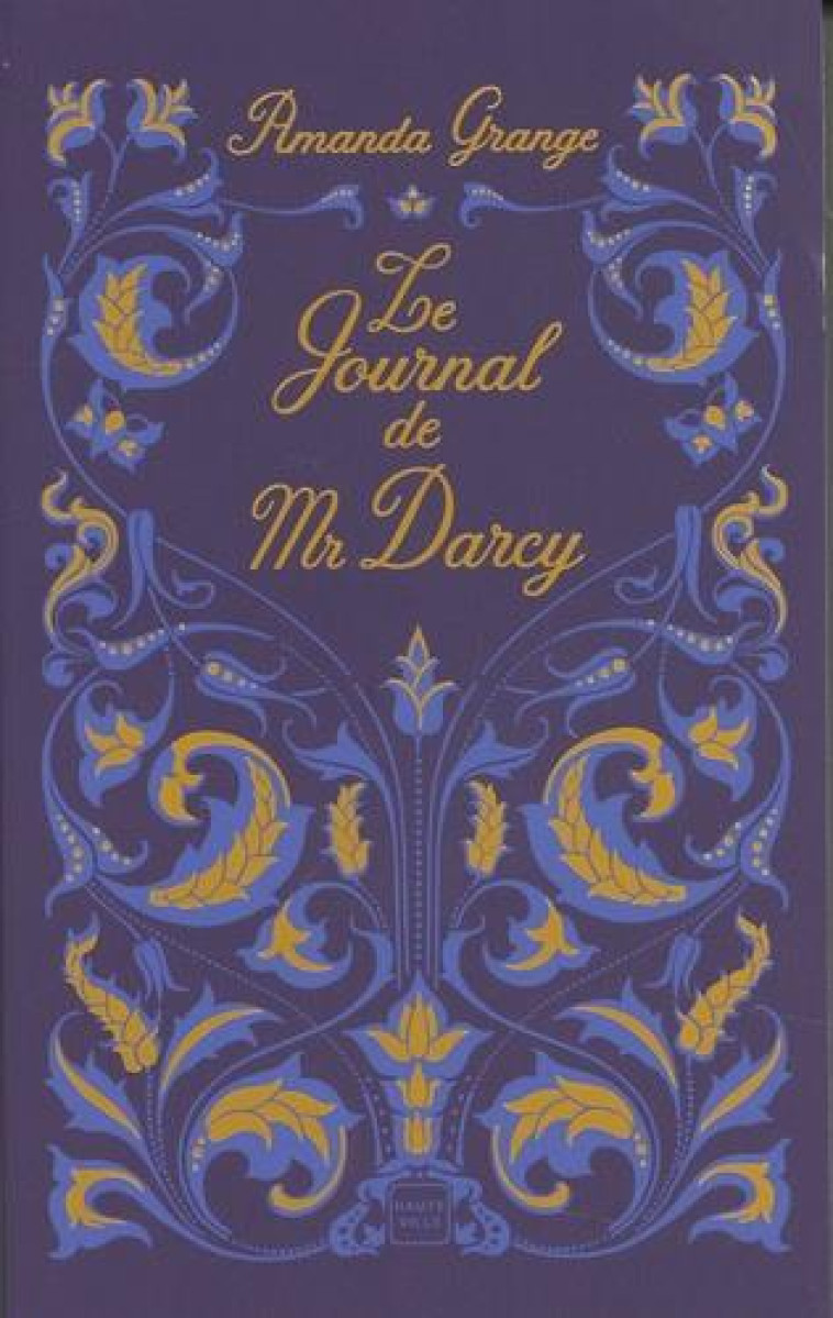 LE JOURNAL DE MR DARCY - AMANDA GRANGE - HAUTEVILLE