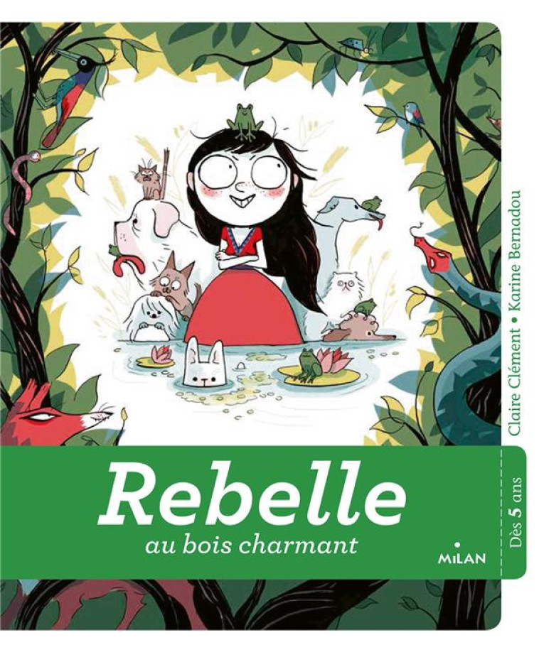 REBELLE AU BOIS CHARMANT - CLAIRE CLEMENT - MILAN