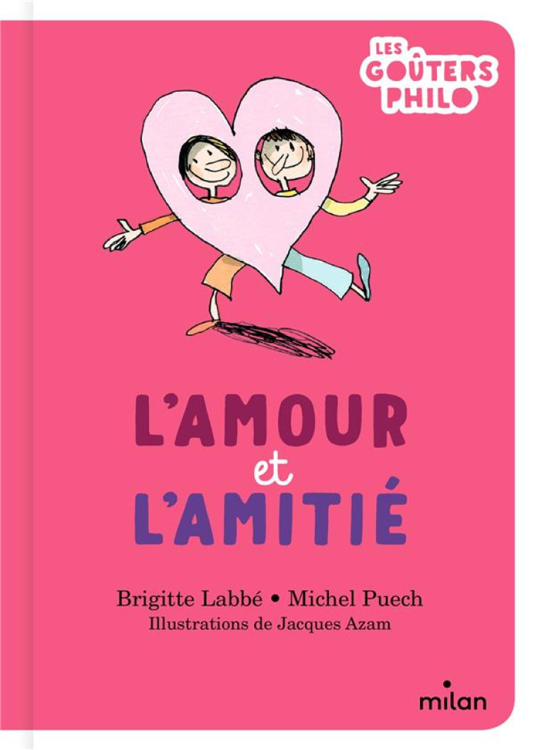 L'AMOUR ET L'AMITIÉ - MICHEL PUECH - MILAN