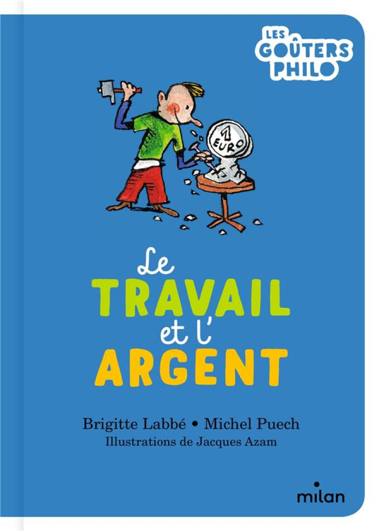 LE TRAVAIL ET L'ARGENT - MICHEL PUECH - MILAN