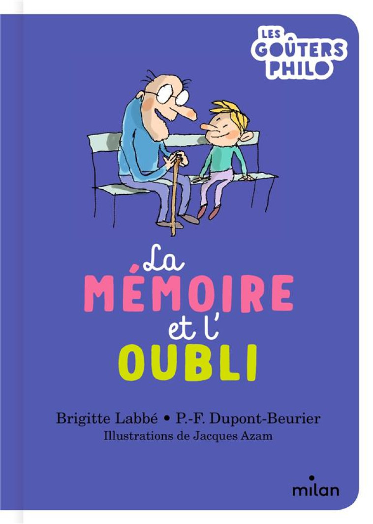 LA MÉMOIRE ET L'OUBLI - PIERRE-FRANCOIS DUPONT-BEURIER - MILAN