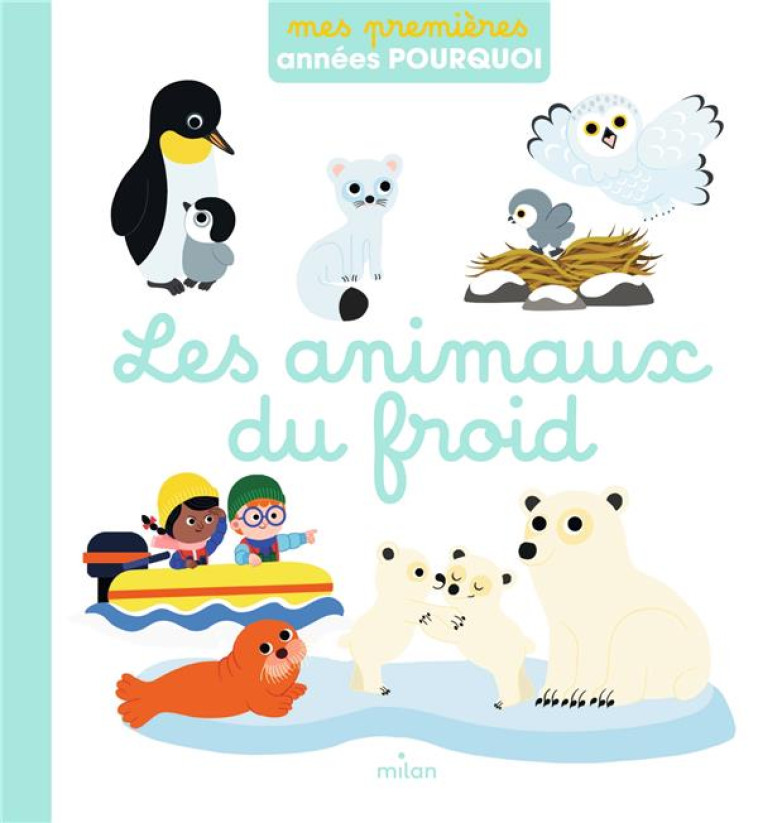 LES ANIMAUX DU FROID - PASCALE HEDELIN - MILAN