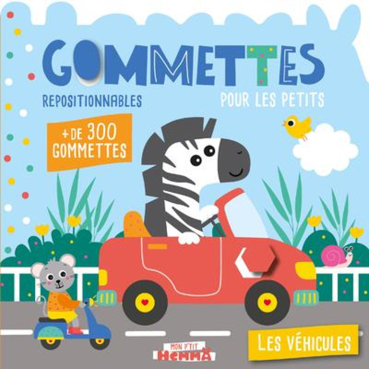 GOMMETTES POUR LES PETITS - LES VEHICULES - CAROTTE ET COMPAGNIE - HEMMA