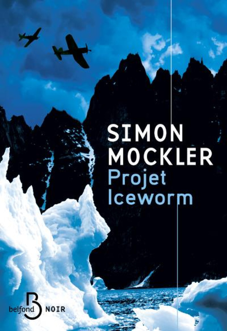 PROJET ICEWORM - SIMON MOCKLER - BELFOND