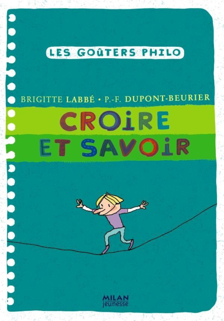 CROIRE ET SAVOIR - PIERRE-FRANCOIS DUPONT-BEURIER - BD Kids