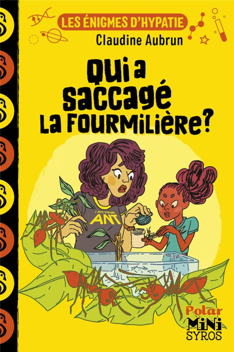 LES ÉNIGMES D'HYPATIE : QUI A SACCAGÉ LA FOURMILIÈRE ? - CLAUDINE AUBRUN - SYROS