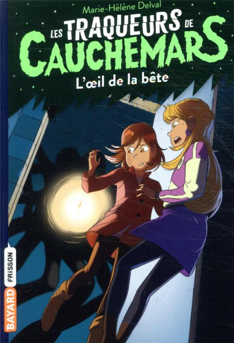 LES TRAQUEURS DE CAUCHEMARS, TOME 02 - MEYER - BAYARD JEUNESSE