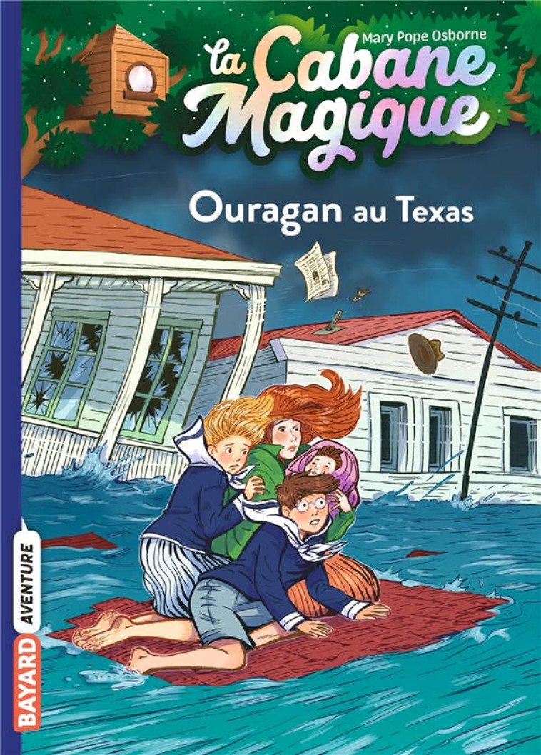 LA CABANE MAGIQUE, TOME 52 - MARY POPE OSBORNE - BAYARD JEUNESSE