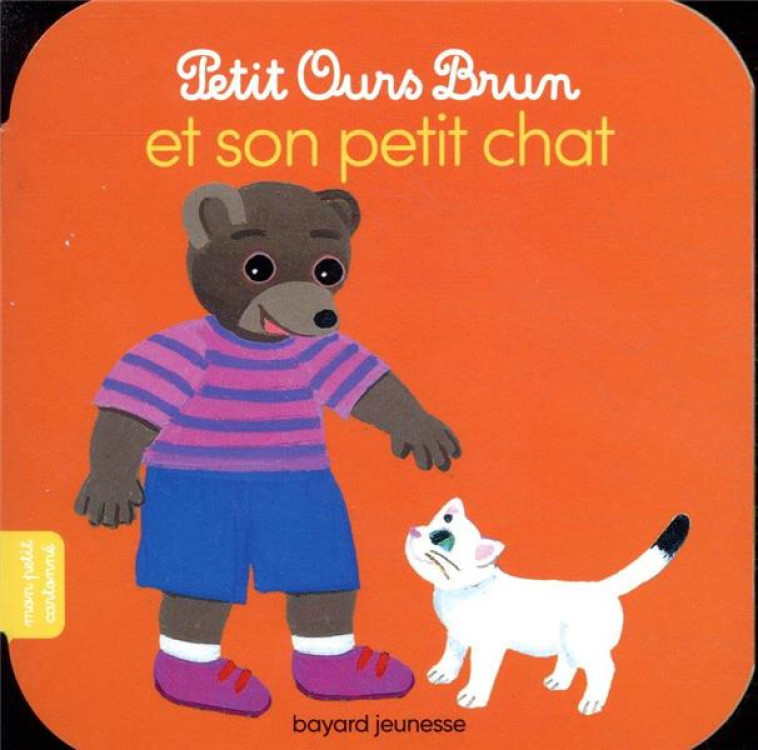 PETIT OURS BRUN ET SON PETIT CHAT - HELENE SERRE-DE TALHOUET - BAYARD JEUNESSE