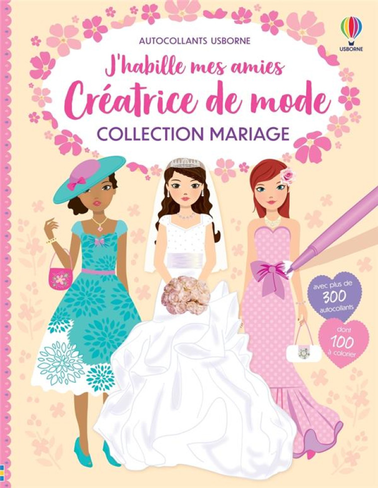 COLLECTION MARIAGE - J'HABILLE MES AMIES CREATRICE DE MODE - DES 7 ANS - WATT/BAGGOTT - NC