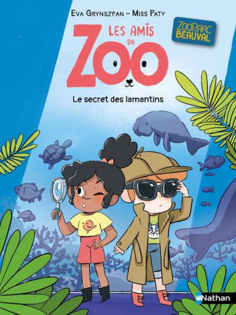 LES AMIS DU ZOO BEAUVAL - LE SECRET DU LAMANTIN - EVA GRYNSZPAN - CLE INTERNAT