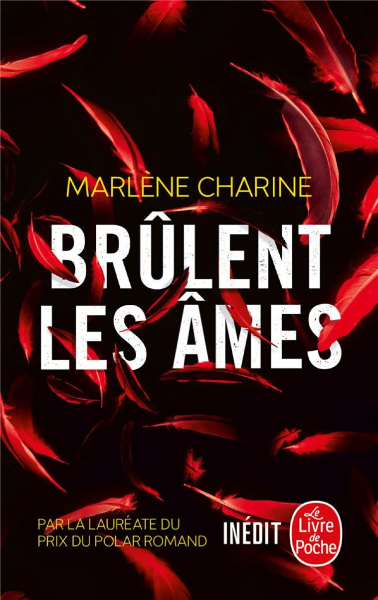 BRÛLENT LES ÂMES - MARLENE CHARINE - LGF/Livre de Poche