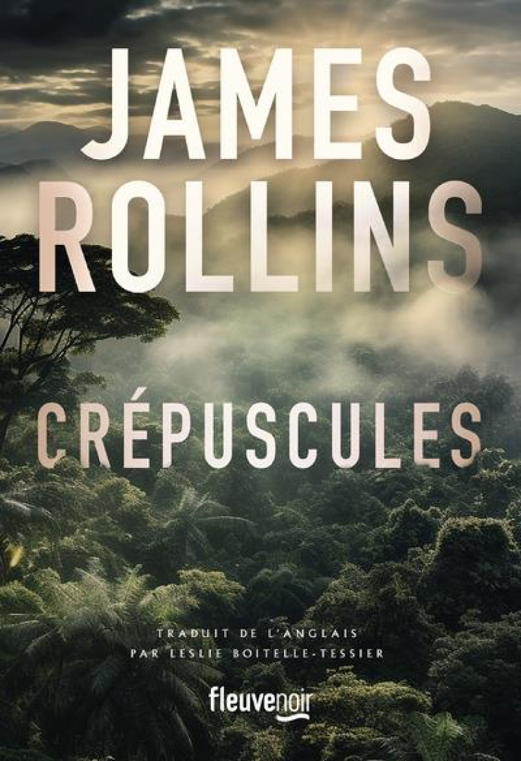 CRÉPUSCULES - JAMES ROLLINS - FLEUVE NOIR