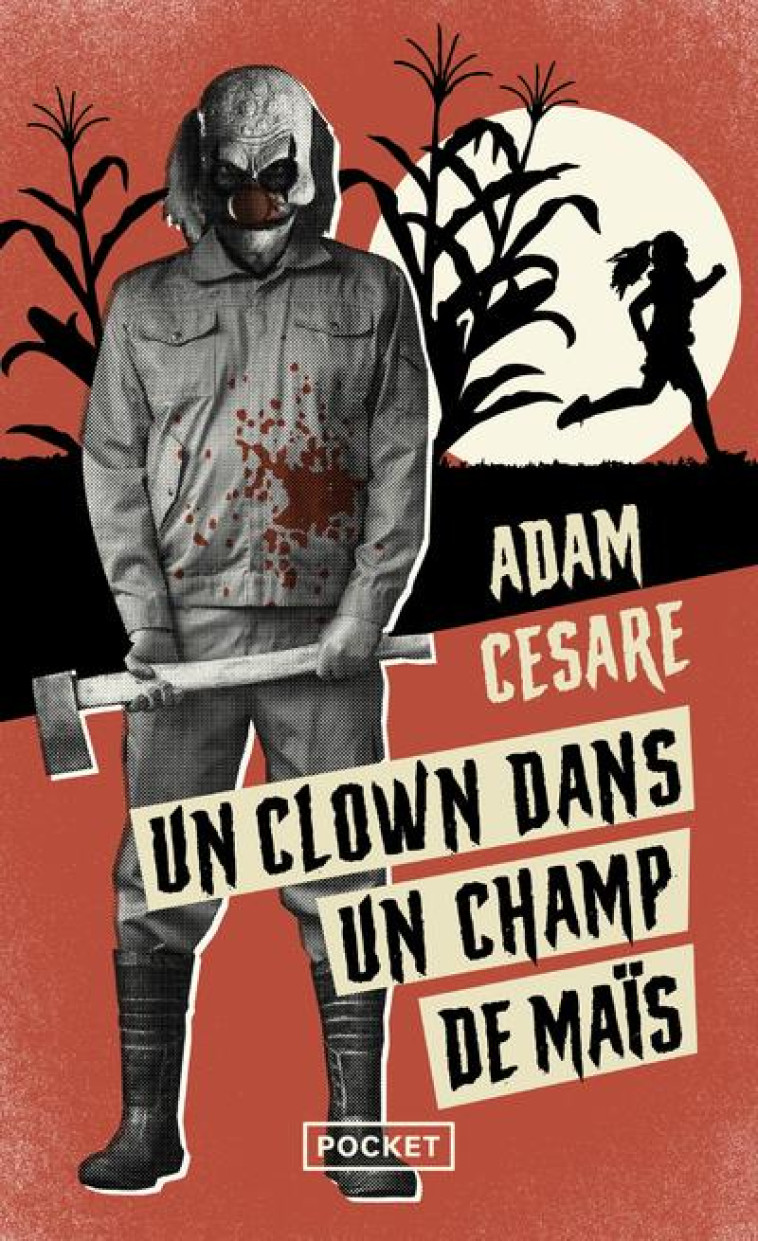 UN CLOWN DANS UN CHAMP DE MAÏS - ADAM CESARE - POCKET