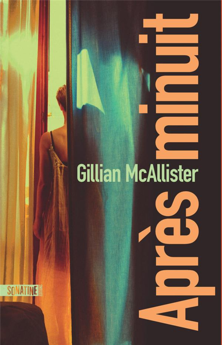 APRÈS MINUIT - GILLIAN MCALLISTER - SONATINE