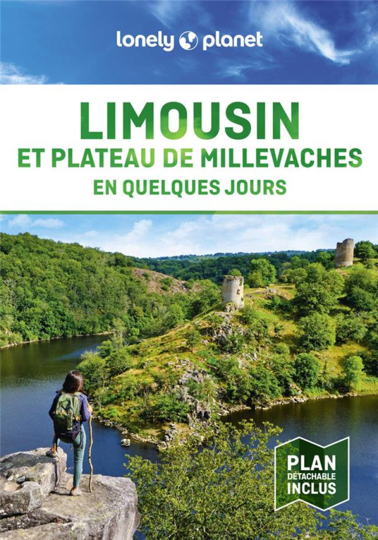 LIMOUSIN ET PLATEAU DE MILLEVACHES EN QUELQUES JOURS 1ED - LONELY PLANET - LONELY PLANET