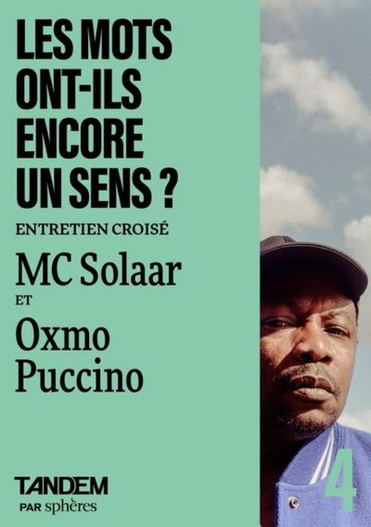 LES MOTS ONT-ILS ENCORE UN SENS ? - ENTRETIEN CROISÉ MC SOLA - COLLECTIF - PLUME APP