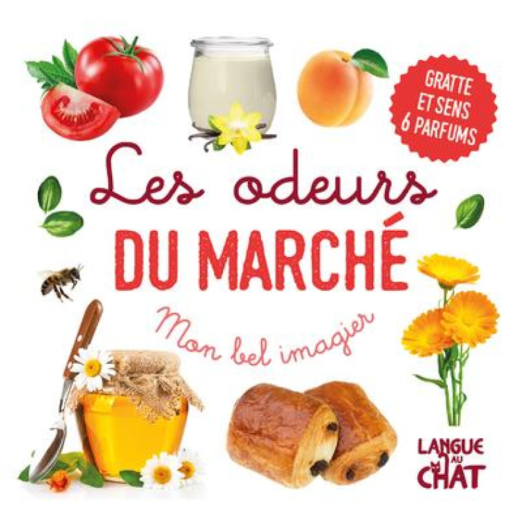 MON BEL IMAGIER DES ODEURS - LES ODEURS DU MARCHÉ - COLLECTIF - LANGUE AU CHAT