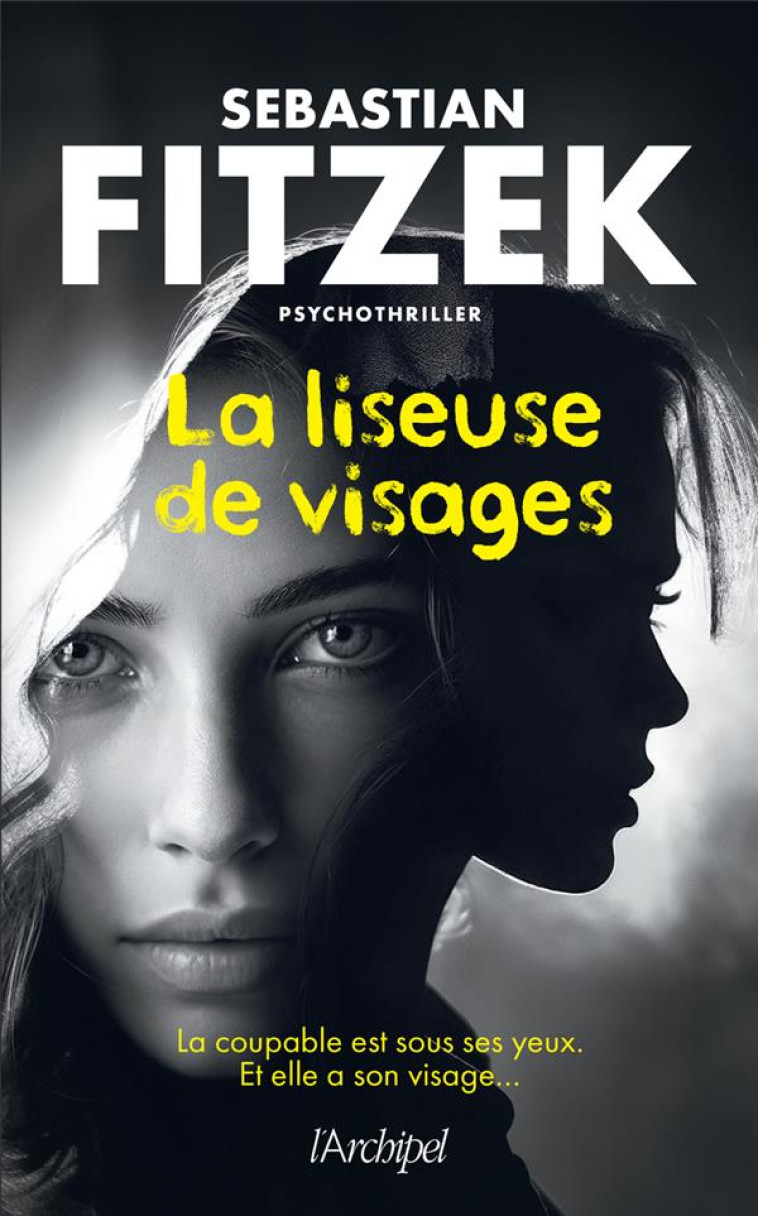 LA LISEUSE DE VISAGES - SEBASTIAN FITZEK - ARCHIPEL