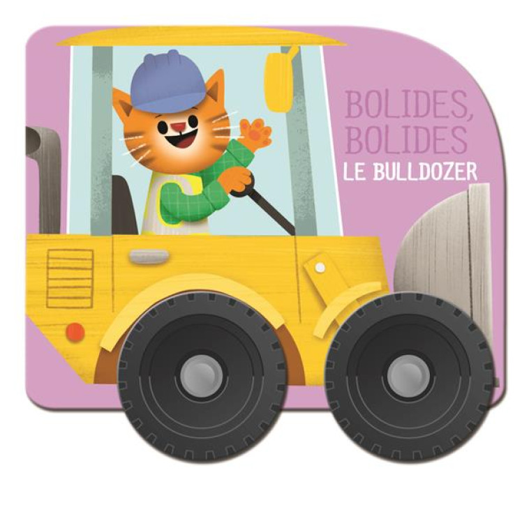 LE BULLDOZER - BOLIDES, BOLIDES - XXX - NC