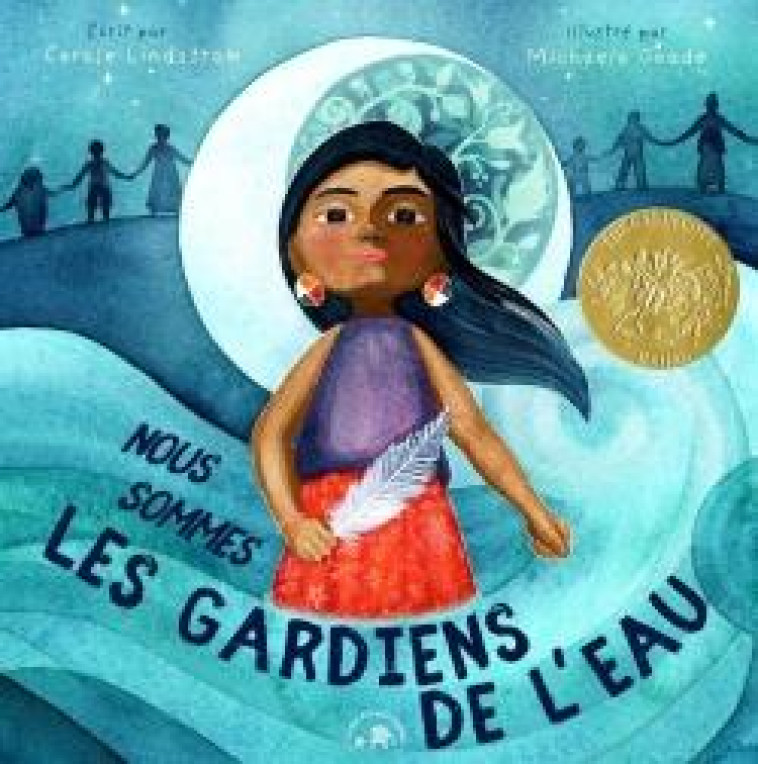 NOUS SOMMES LES GARDIENS DE L'EAU - CAROLE LINDSTROM - HACHETTE