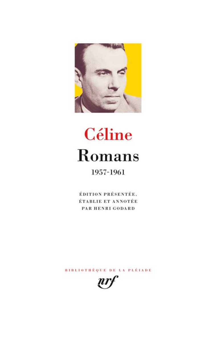 ROMANS - LOUIS-FERDINAND CELINE - GALLIMARD