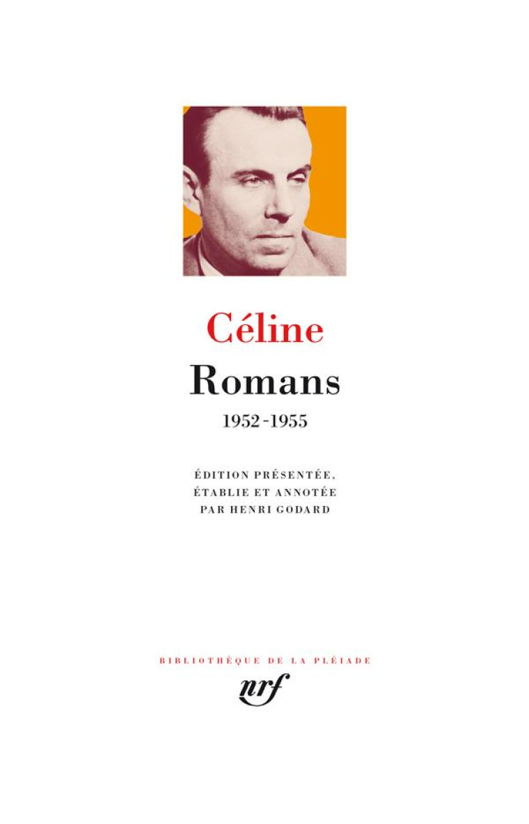 ROMANS - LOUIS-FERDINAND CELINE - GALLIMARD